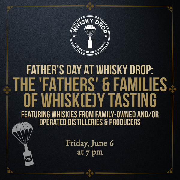 Families of Whisk(e)y Father's Day Tasting